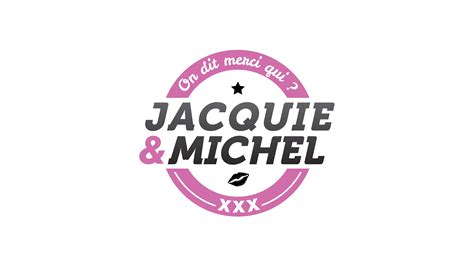 merci jacky michel|Merci Jacquie & Michel .